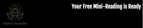 Transit Personalized Psychic Reading